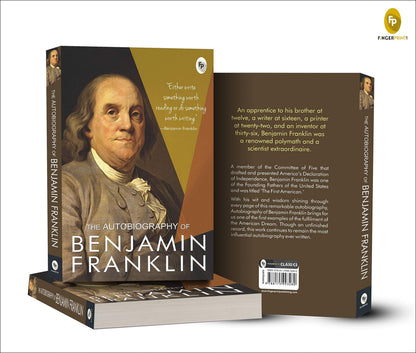 The Autobiography of Benjamin Franklin: Founding Father's Life Story | American Statesman | Enlightenment Thinker | Self-Made Man | Historical Memoir | Revolutionary Era