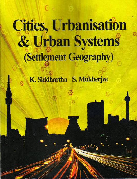 Cities Urbanisation and Urban Systems by K. Siddhartha (Author) book cover