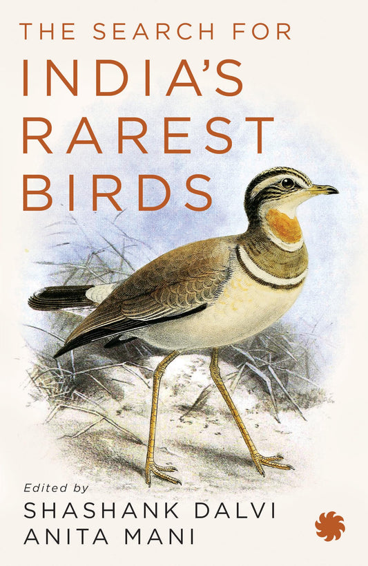 The Search For India’S Rarest Birds