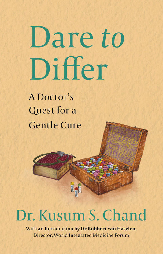DARE TO DIFFER A DOCTOR’S QUEST FOR A GENTLE CURE book cover