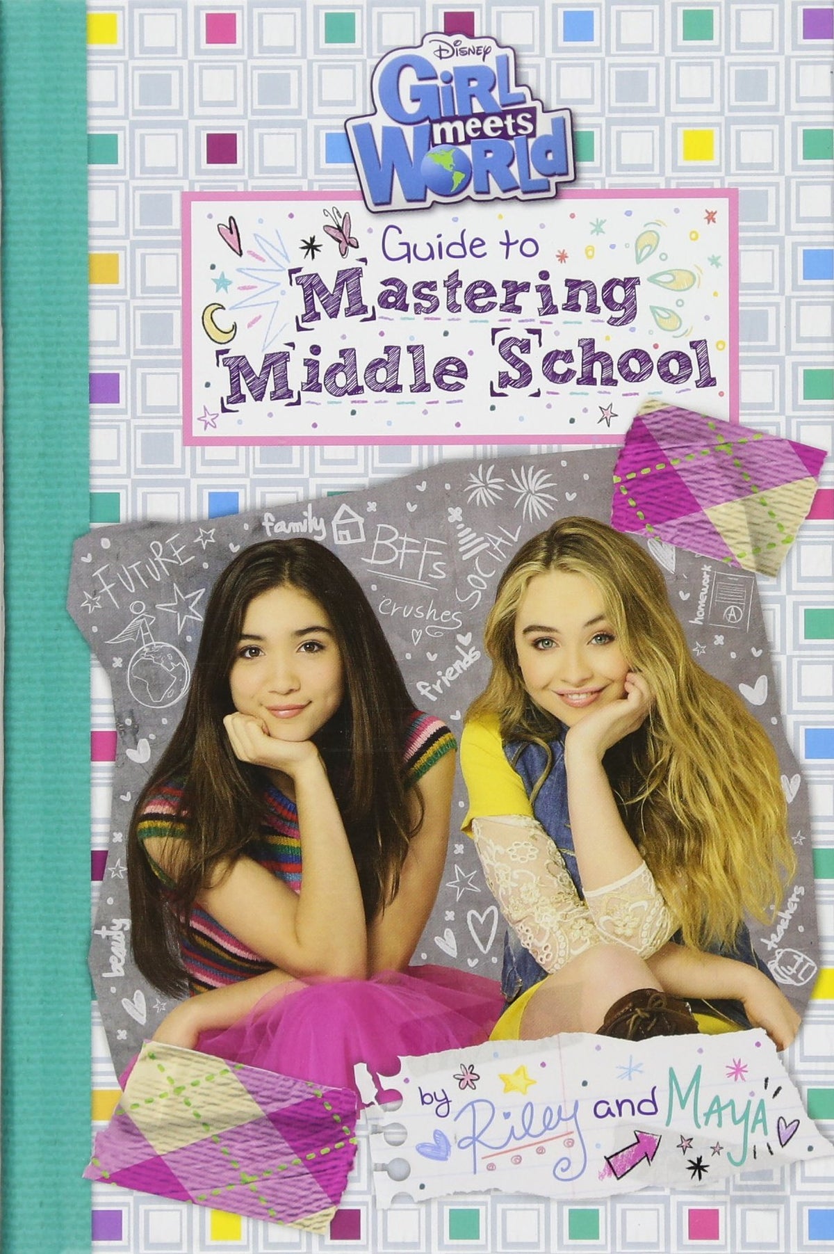 Girl Meets World: Guide to Mastering Middle School (Guide to Life) book cover