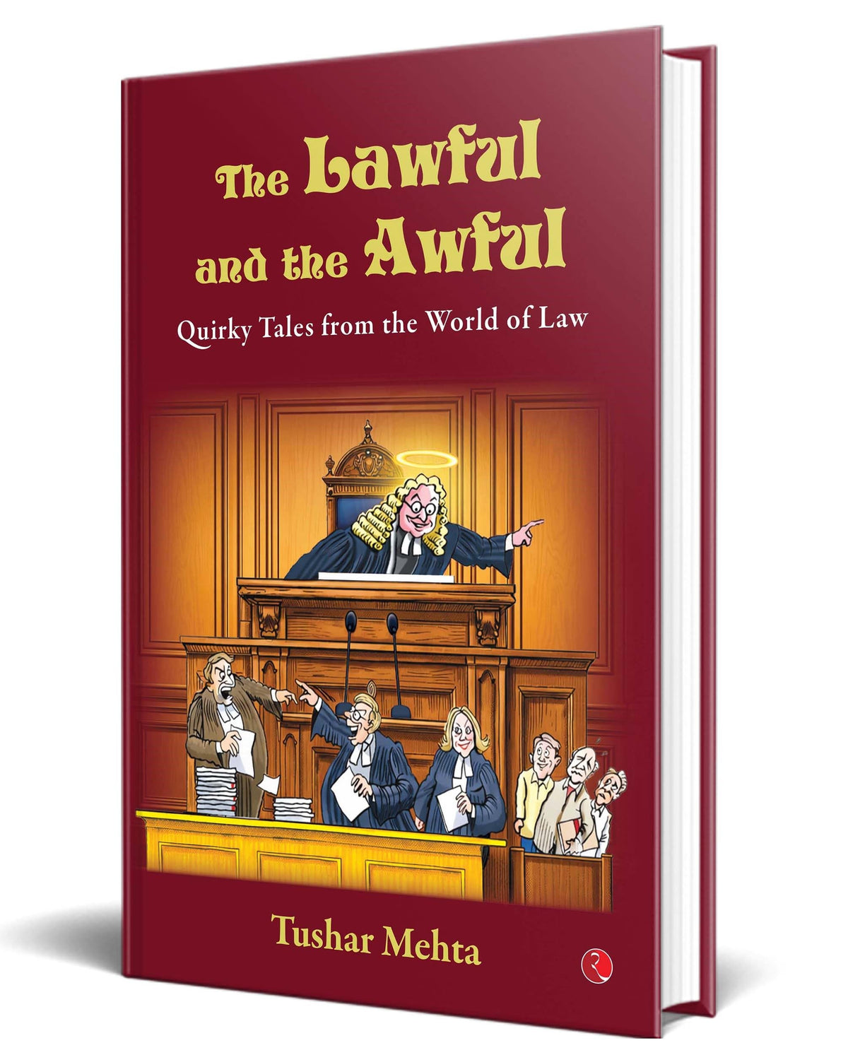 The Lawful and the Awful: Quirky Tales from the World of Law