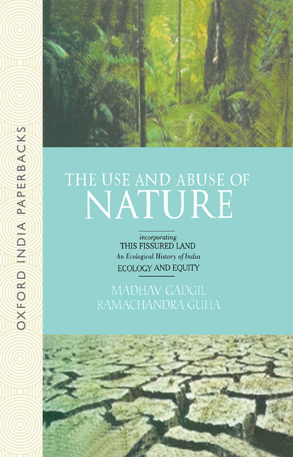THE USE AND ABUSE OF NATURE (OIP)