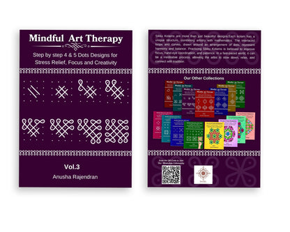 Mindful Kolam Art Volume 3 | 50 Step-by-Step Sikku Kolam and Muggulu Designs with 4 and 5 Dots | Drawing and Coloring Book with Practice Grids | Art Activity for Adults and Kids (Mindful Art Therapy)