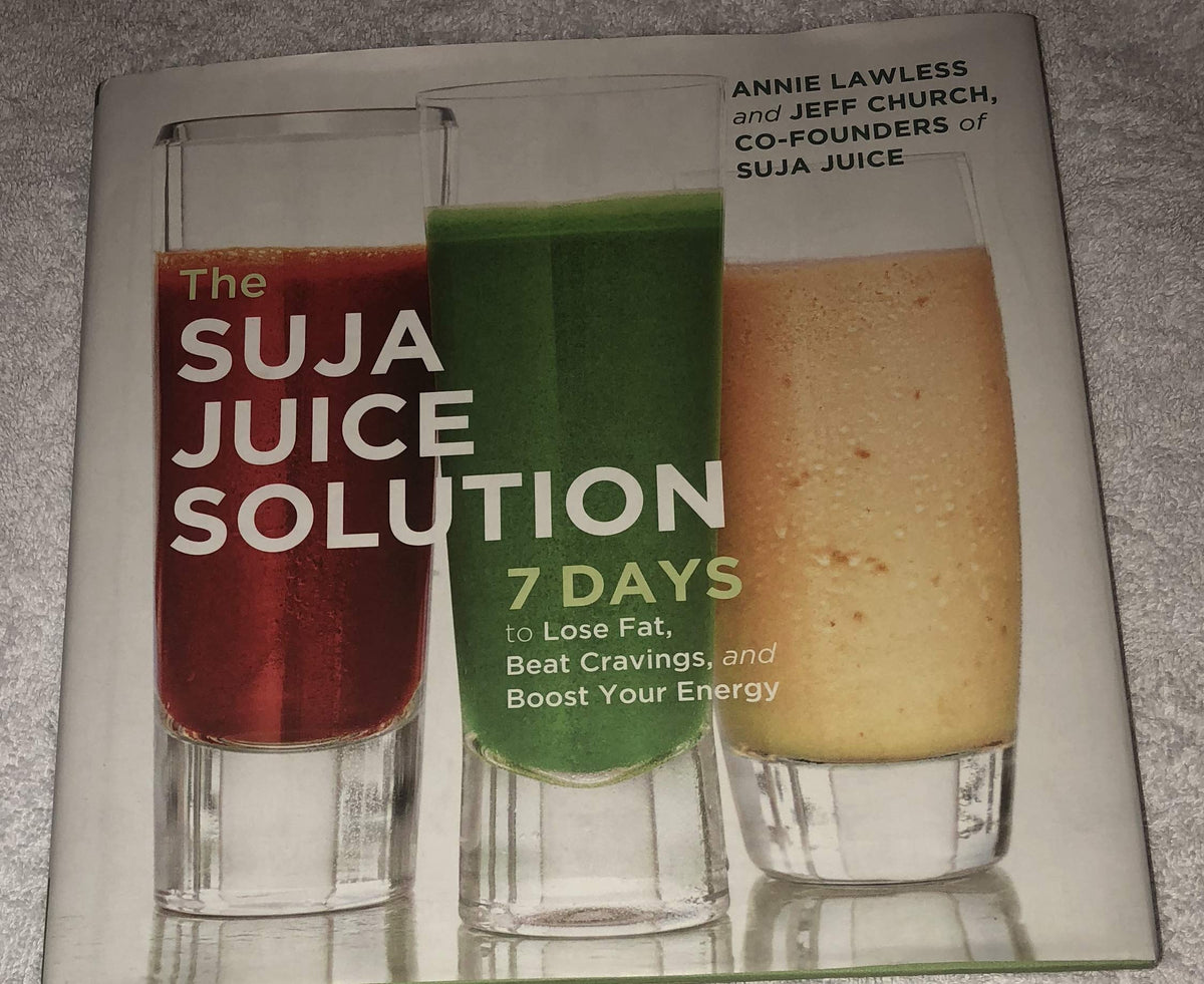 The Suja Juice Solution: 7 Days to Lose Fat, Beat Cravings, and Boost Your Energy book cover