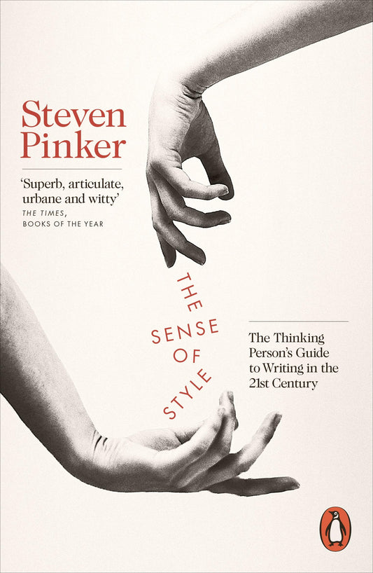The Sense of Style: The Thinking Person’s Guide to Writing in the 21st Century by Steven Pinker book cover