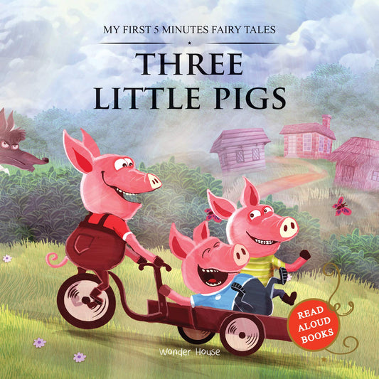 My First 5 Minutes Fairy Tales Three little pigs: Traditional Fairy Tales For Children (Abridged and book cover