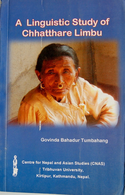 A Linguistic Study Of Chhatthare Limbu book cover