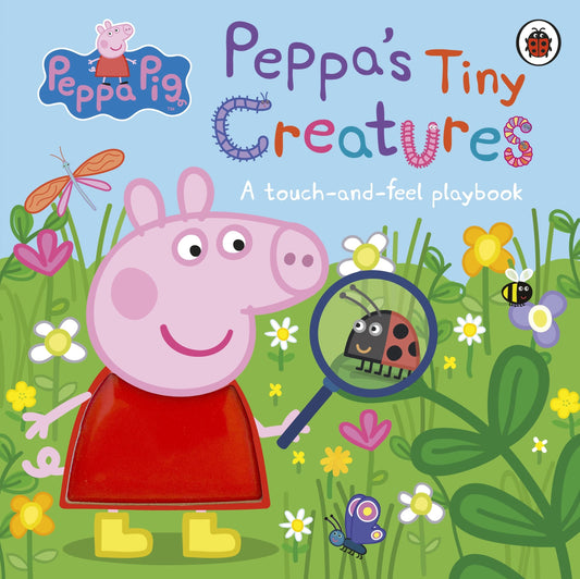 Peppa Pig: Peppas Tiny Creatures book cover