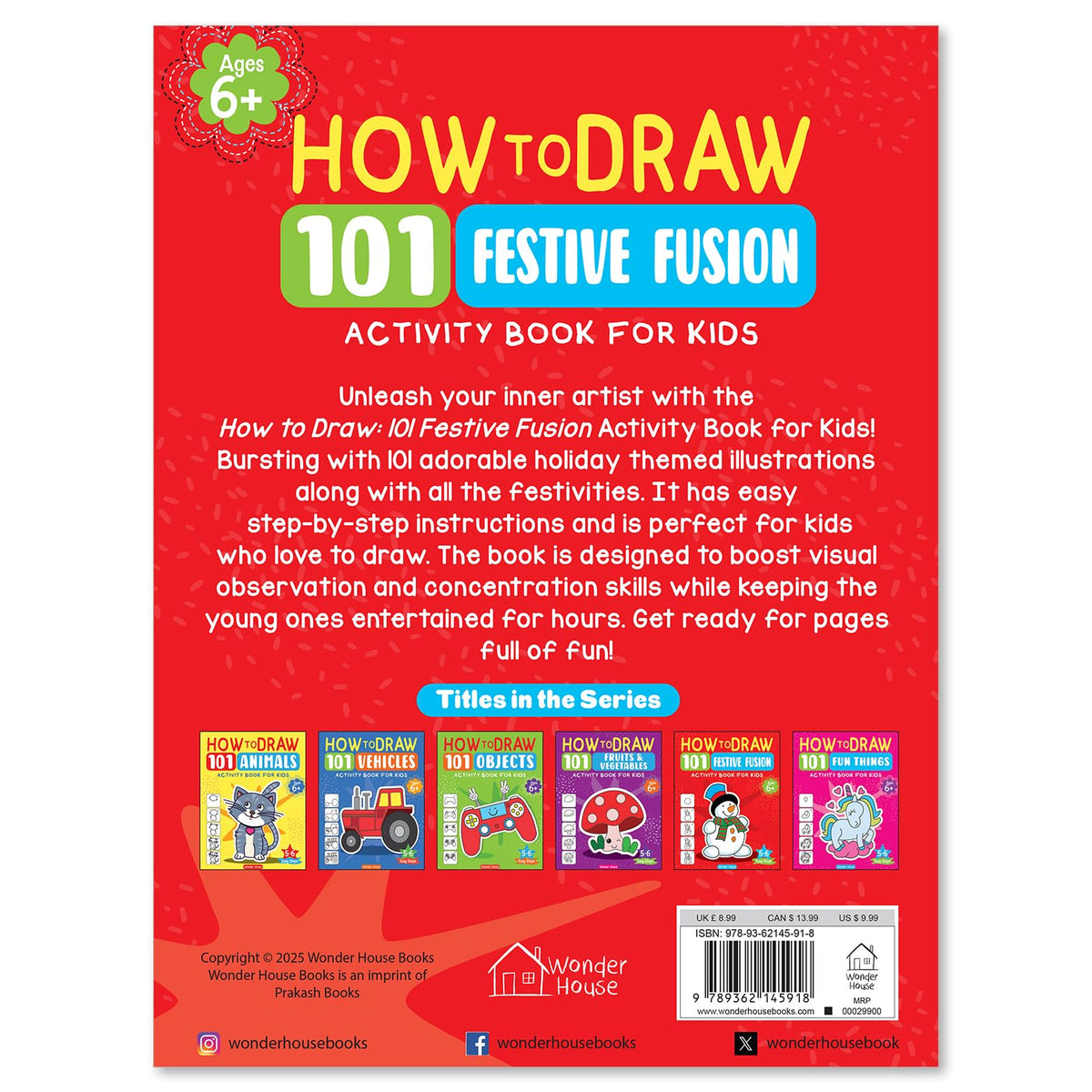 How to Draw: 101 Festive Fusion Step-by-Step Holiday Drawing for Kids | Ages 5+ | Learn to Sketch Christmas, Diwali, Eid & More | 4 Hours of Creative Joy (Activity Book for Kids)