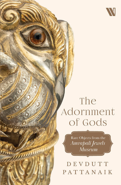 The Adornment Of Gods : Rare Objects from the Amrapali Jewels Museum