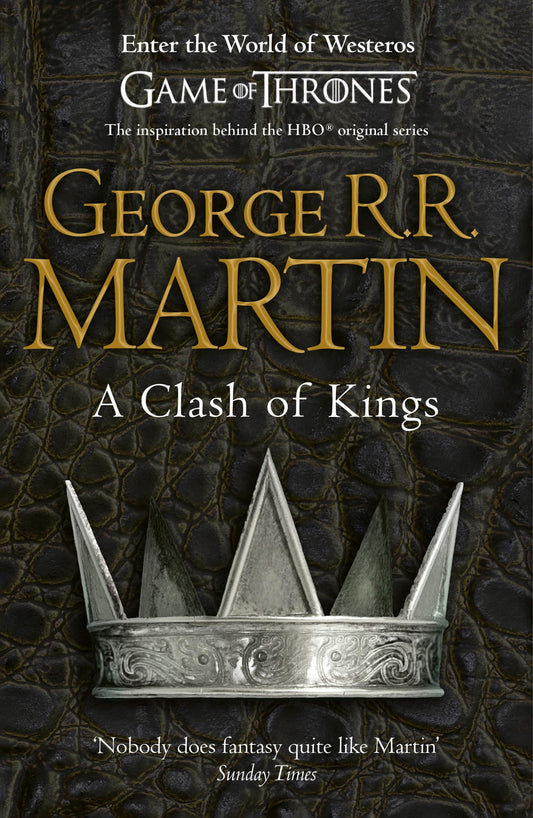 A Clash of Kings (Reissue): Book 2 (A Song of Ice and Fire): The bestselling classic epic fantasy series behind the award-winning HBO TV show and phenomenon GAME OF THRONES