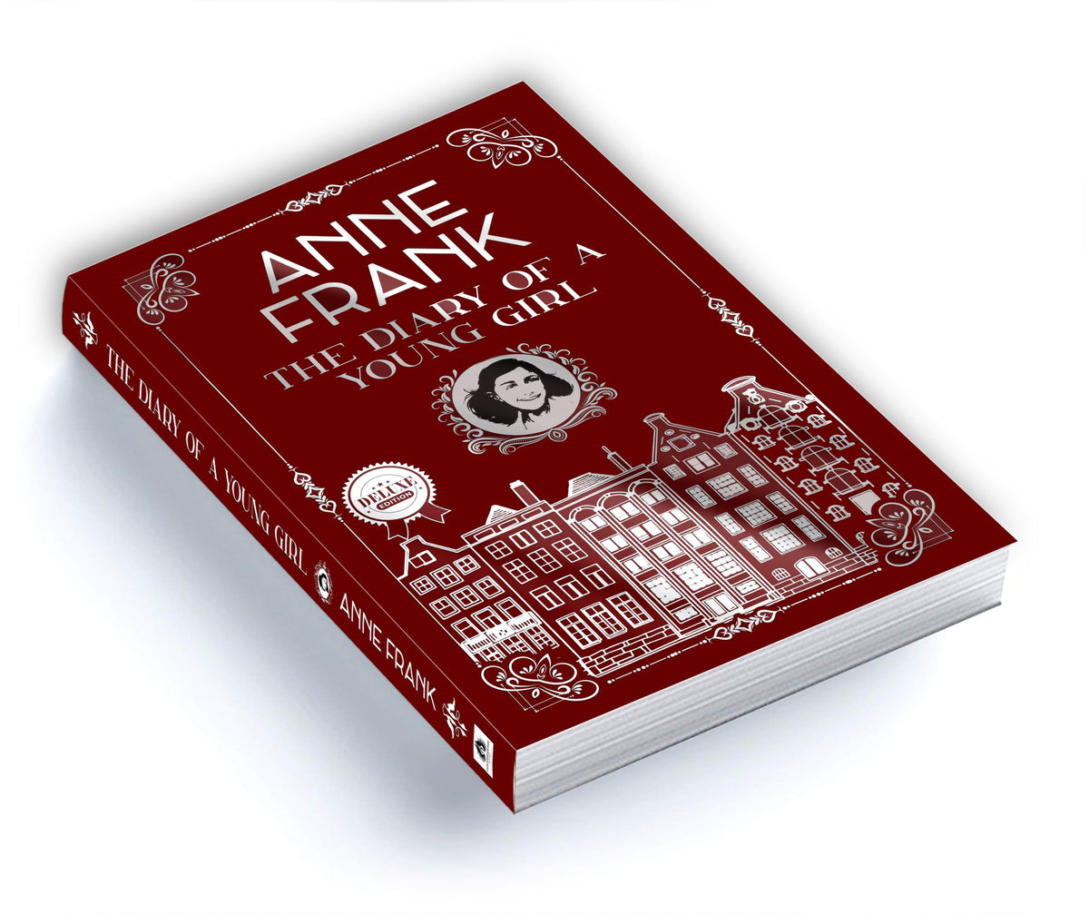 The Diary of a Young Girl | Anne Frank - Inspiring Journal of Courage Resilience and Survival during World War II | Premium Deluxe Edition