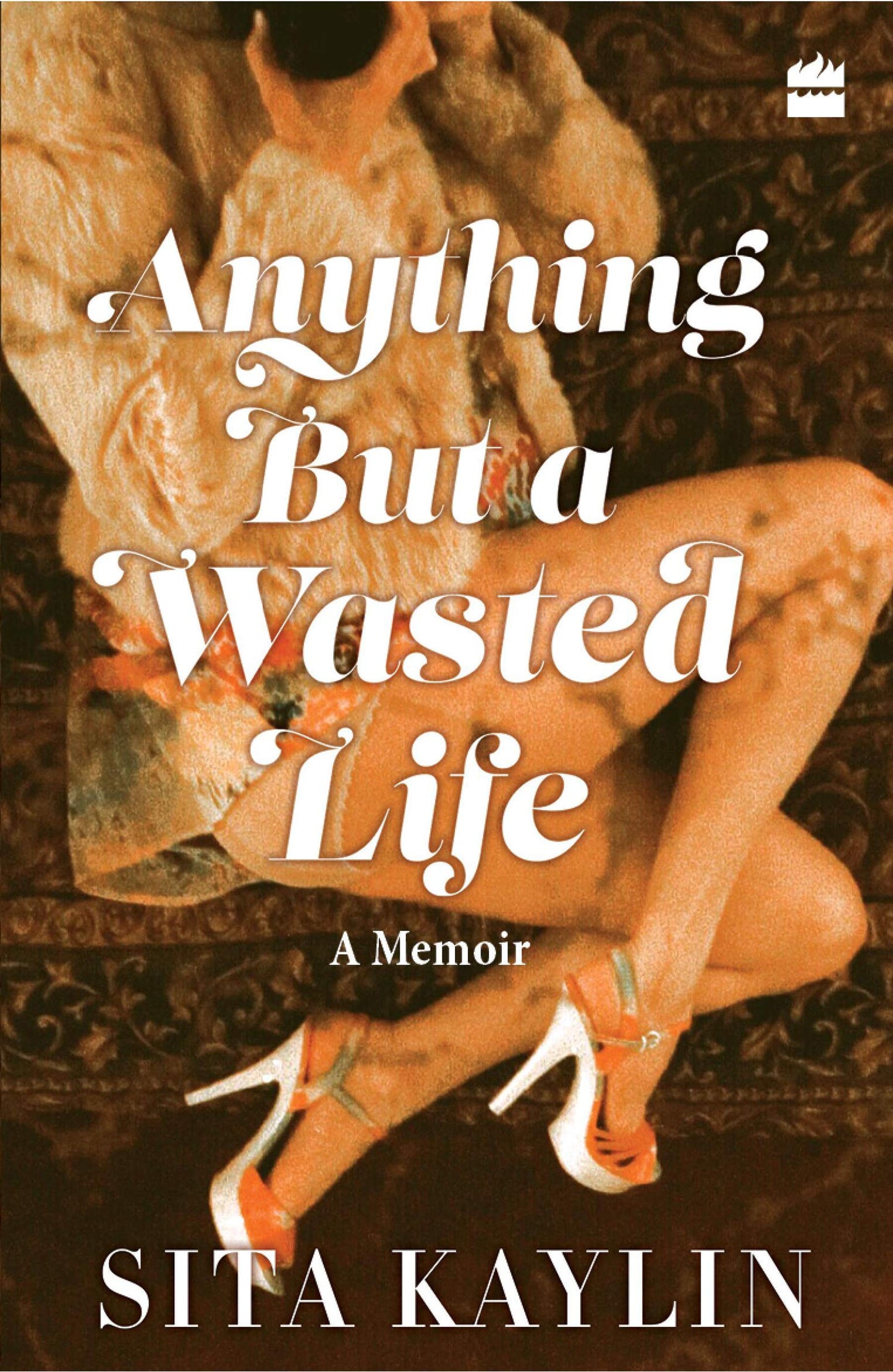 Anything But a Wasted Life book cover