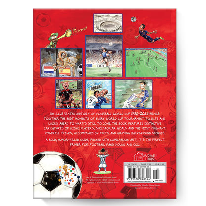The Illustrated History of Football World Cup 1930 - 2026