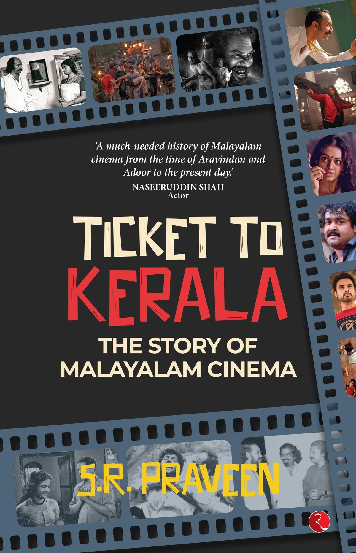 Ticket to Kerala: The Story of Malayalam Cinema