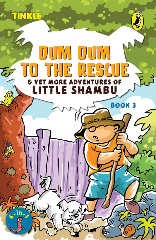 Tinkle  Series: Dum Dum to the Rescue & Yet More Adventures of Little Shambu (Book 3) book cover