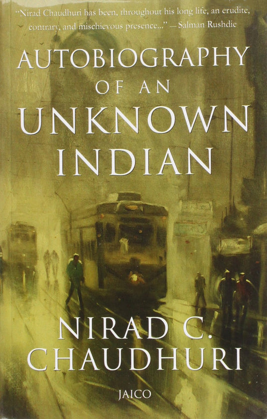 Autobiography of an Unknown Indian by Nirad C. Chaudhuri book cover