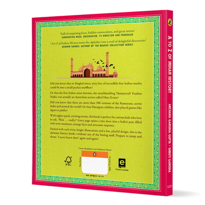 A-Z of Indian History: 80 Fun Stories from Ancient India to Independence: 80 Fun Stories from Ancient India to Independence | Cool Trivia, Bright Full-Coloured Illustrations | Ages 10+
