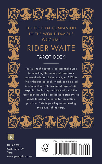 The Key To The Tarot: The Official Companion to the World Famous Original Rider Waite Tarot Deck