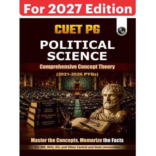 PW CUET PG Political Science Concept Theory and 6 Years PYQ Book (2026-2021) | Ideal for JMI, BHU, DU, & Other Central & Universities