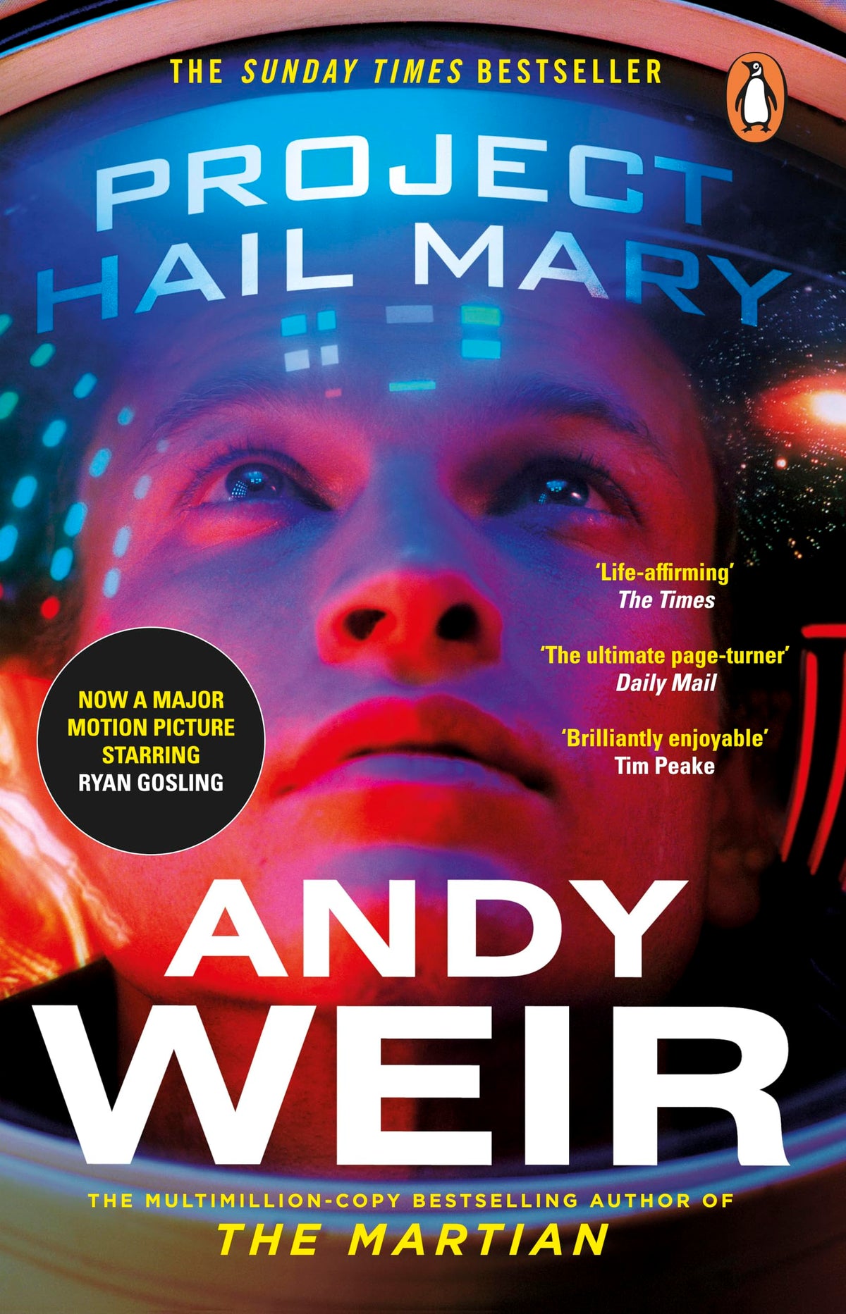 Project Hail Mary: From the Sunday Times Bestselling Author, Andy Weir | Now a Major Motion Picture Starring Ryan Gosling