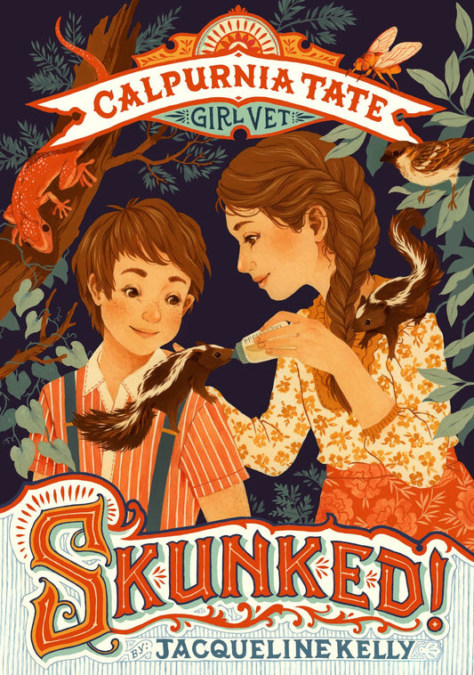 Skunked! Calpurnia Tate Girl Vet book cover