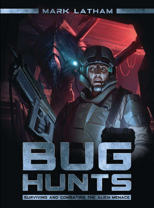 Bug Hunts : Surviving and Combating the Alien Menace book cover
