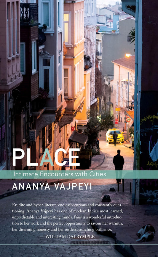 Place: Intimate Encounters with Cities