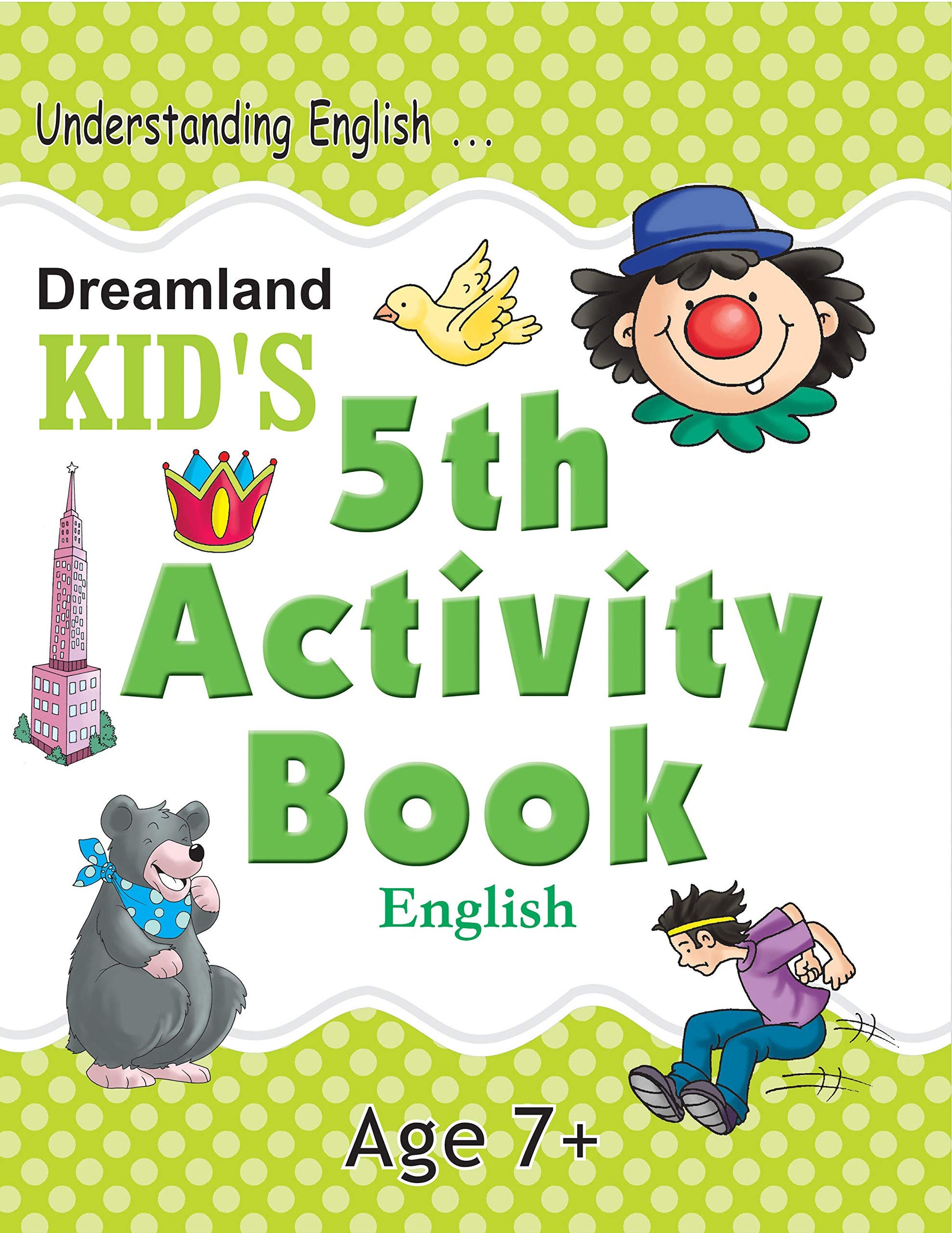 English Kid's Activity Book Age 7+ - 5th Activity Book (Kid's Activity Books) by Dreamland Publications (Author) book cover
