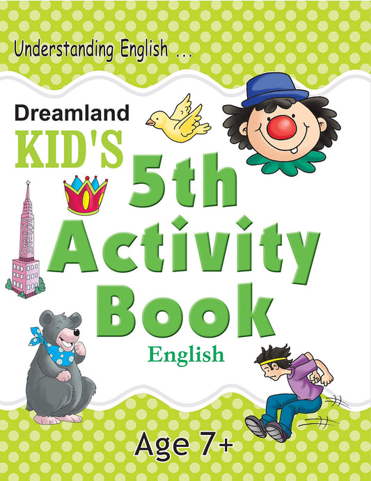 English Kid's Activity Book Age 7+ - 5th Activity Book (Kid's Activity Books) by Dreamland Publications (Author) book cover