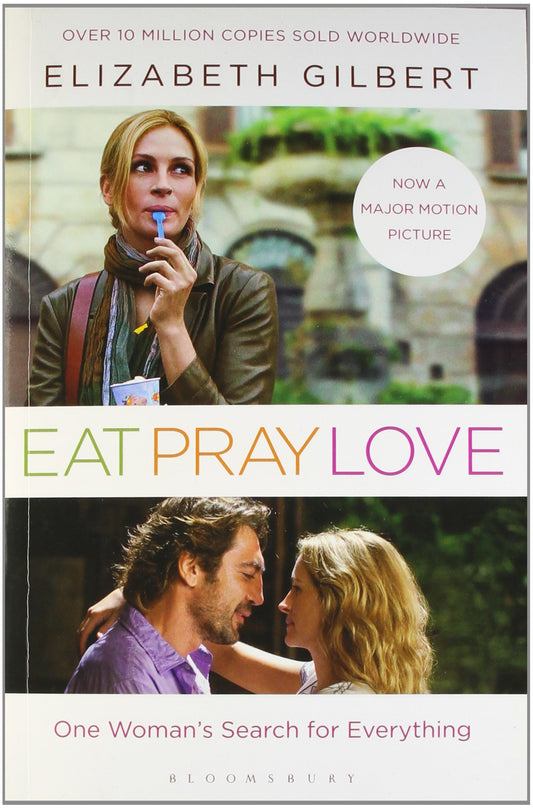 Eat Pray Love: One Woman's Search for Everything by Elizabeth Gilbert book cover