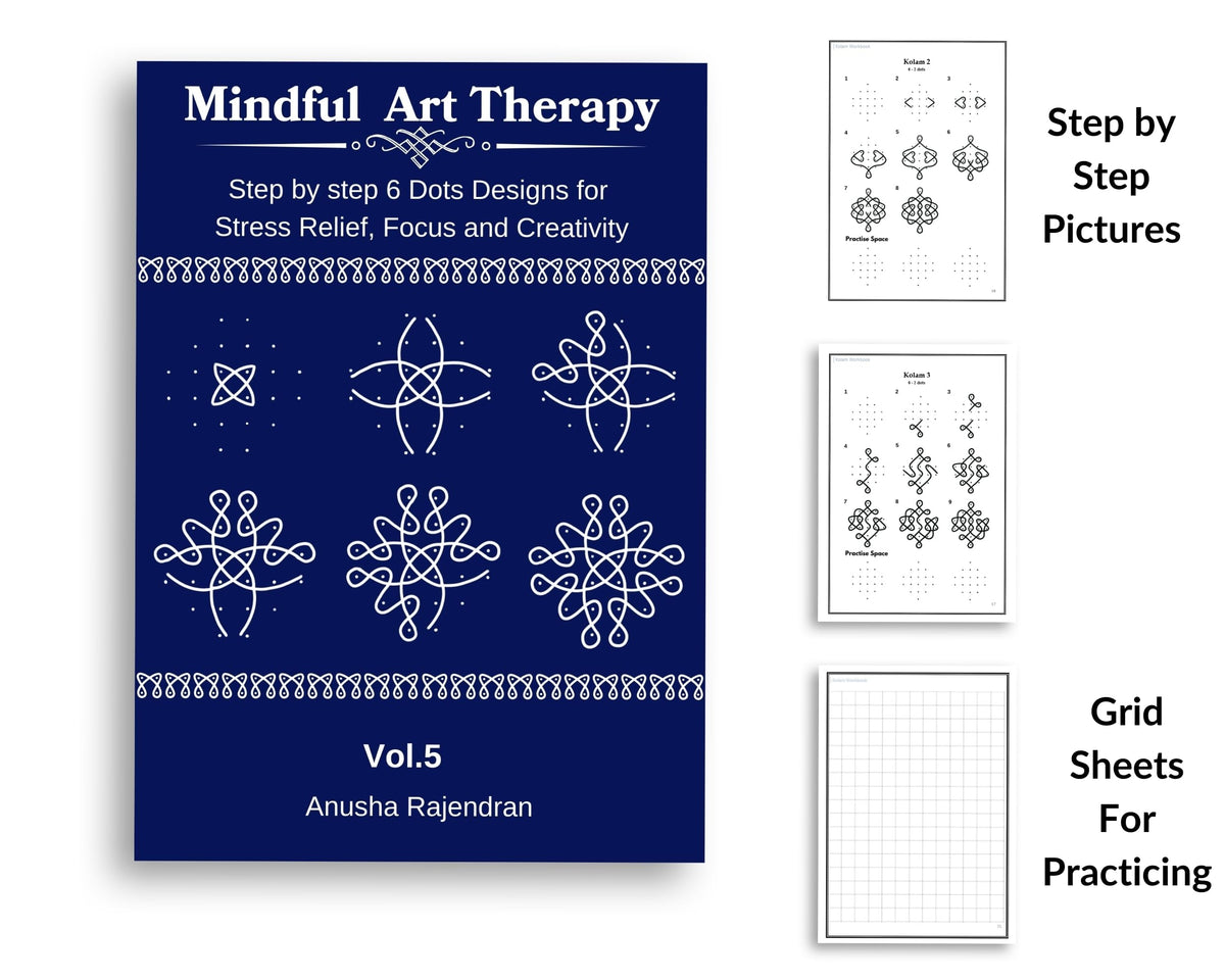 Mindful Kolam Art Volume 5 | 50 Step-by-Step Sikku Kolam and Muggulu Designs with 6 Dots | Rangoli Drawing and Coloring Book with Practice Grids | Art ... for Adults and Kids (Mindful Art Therapy)