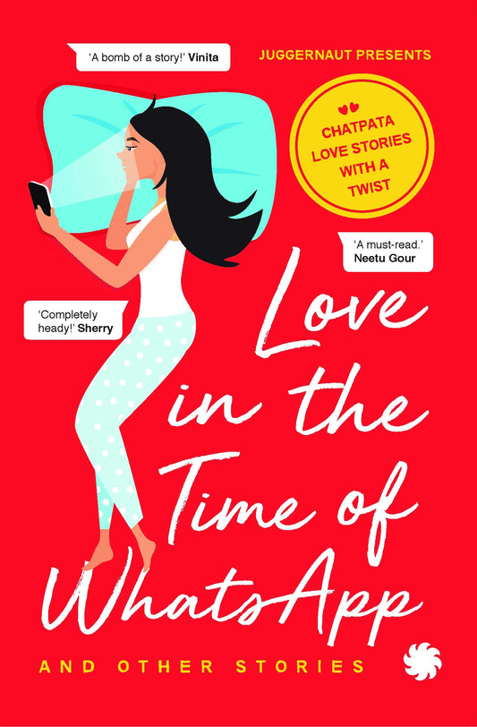 LOVE IN THE TIME OF WHATSAPP AND OTHER STORIES book cover