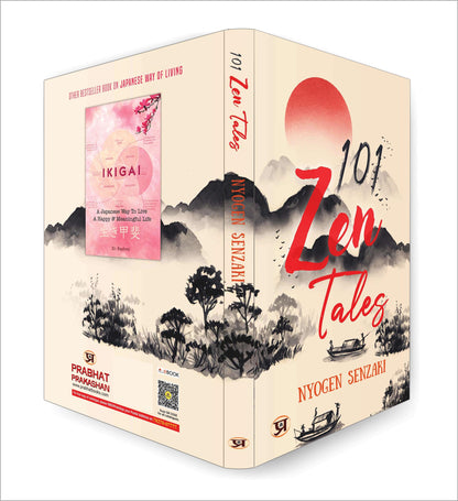 101 Zen Tales (Zen Buddhist Tradition) (Spirituality - Philosophy - Psychology - Self Help)