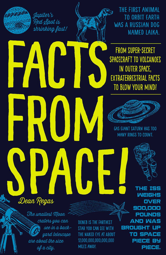 Facts from Space!: From Super-Secret Spacecraft to Volcanoes in Outer Space, Extraterrestrial Facts book cover