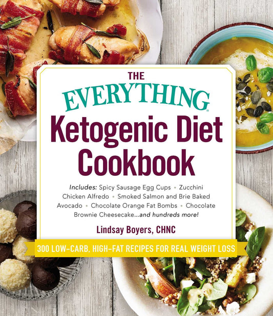 The Everything Ketogenic Diet Cookbook: Includes:  ?Çó Spicy Sausage Egg Cups ?Çó Zucchini Chicken A book cover