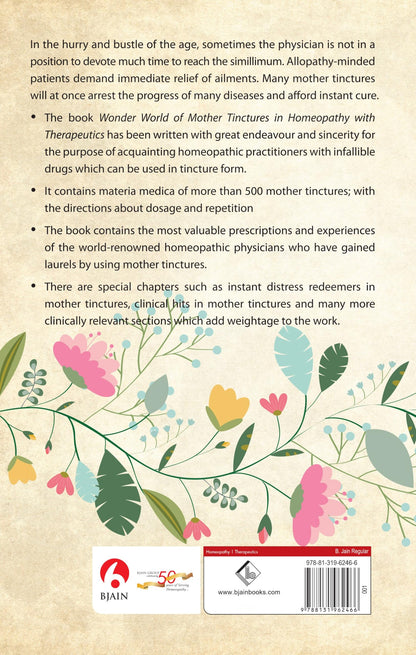 Wonder World of Mother Tinctures in Homeopathy with Therapeutics