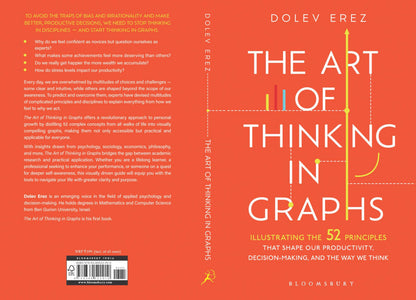 The Art of Thinking in Graphs: 52 Visual Mental Models for Smarter Decisions, Better Productivity, and Understanding Human Behaviour: Illustrating the ... Decision-Making, and the Way We Think