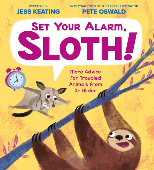 SSET YOUR ALARM, SLOTH! (MORE ADVICE FOR TROUBLED ANIMALS FROM DR GILDER) book cover