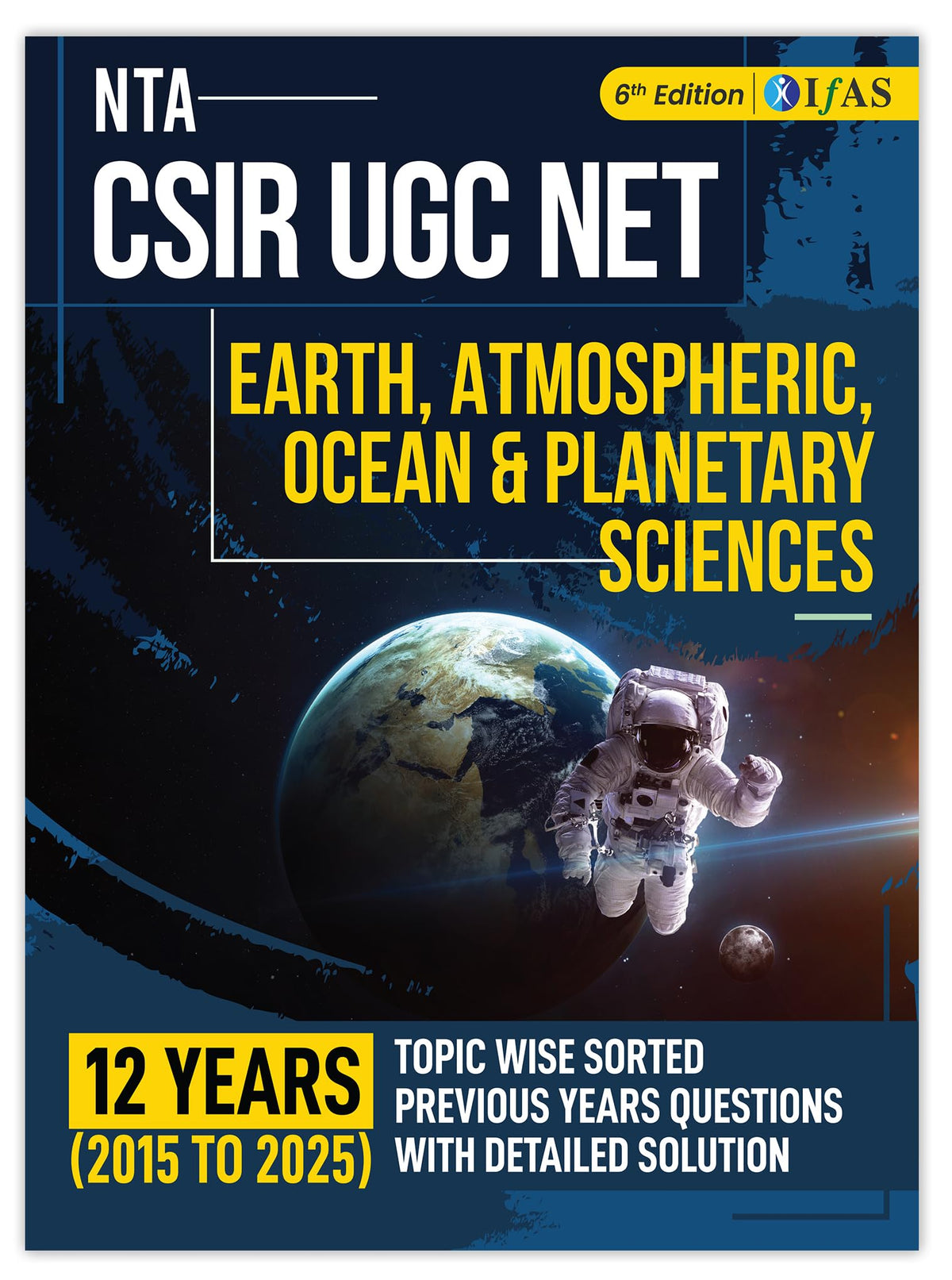 CSIR NET Earth Science & General Aptitude Books 2026 | Previous Year Solved Papers with Detailed Explanations | Topicwise Combo for NTA CSIR UGC NET/JRF, GATE & SET Exams | IFAS Publications