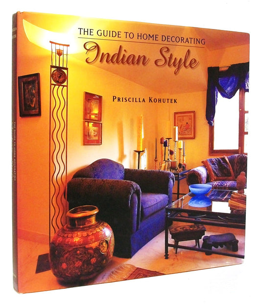 The Guide To Home Decorating Indian Style book cover