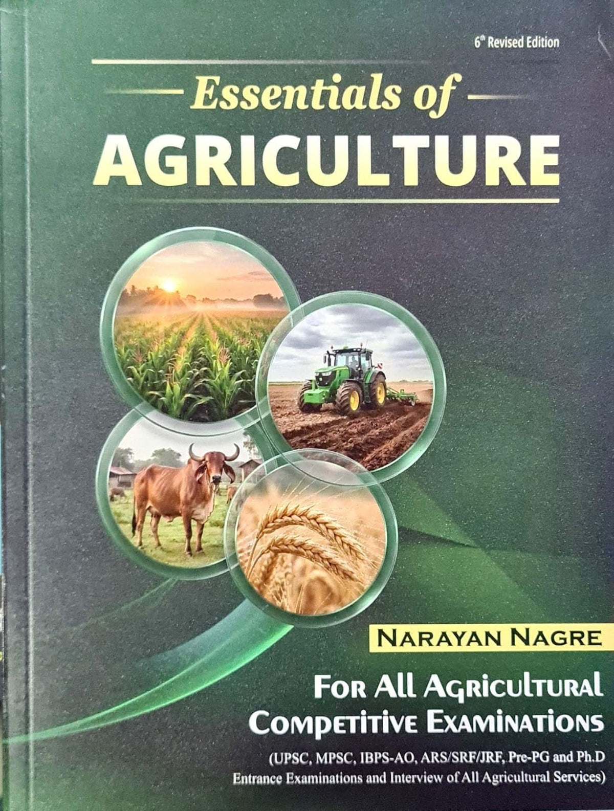 Essentials of Agriculture - Narayan Nagre - For All Agricultural Examinations - 6th/Ed. - For 2026-27 Exams