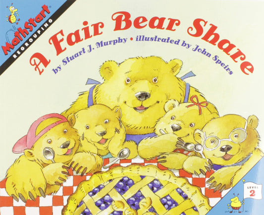 A Fair Bear Share: Regrouping for Grades 1-3 (MathStart 2) by Stuart J. Murphy (Author), John Speirs (Illustrator) book cover