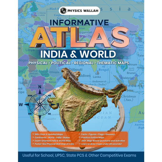 PW Informative Atlas - India & World | Physical, Political, Regional & Thematic Maps | For School Students, UPSC, State PSC & Other Competitive Exams | English Edition with Detailed Maps | Atlas Book