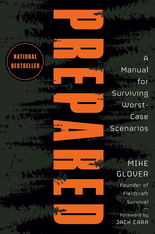 Prepared: A Manual for Surviving Worst-Case Scenarios book cover