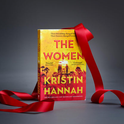 The Women:The Instant Sunday Times Bestseller from the author of The Nightingale: The Instant Number One Bestseller from the author of The Nightingale