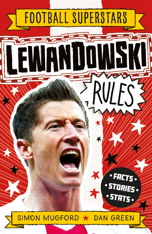 FOOTBALL SUPERSTARS: LEWANDOWSKI RULES book cover