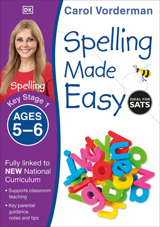 Spelling Made Easy  Ages 5-6 (Key Stage 1): Supports the National Curriculum  English Exercise Book (Made Easy Workbooks) by Carol Vorderman book cover