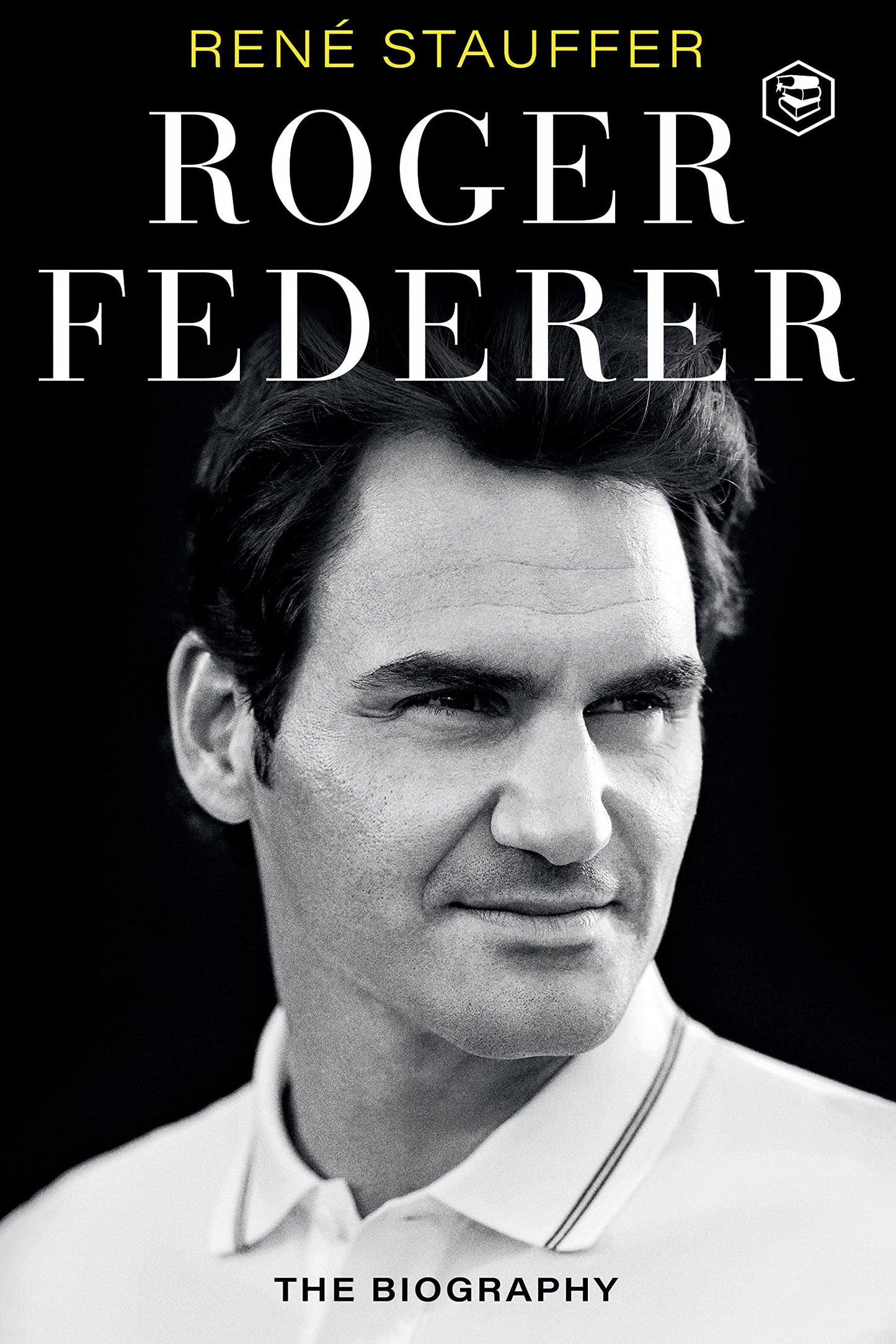 Roger Federer: The Biography